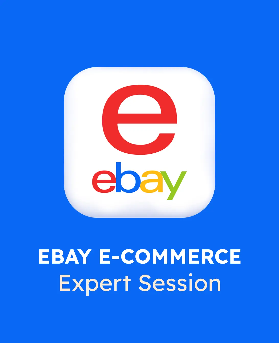 EBAY PERSONALIZED 1:1 SESSION