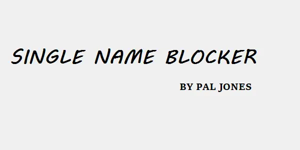 Single Name Blocker