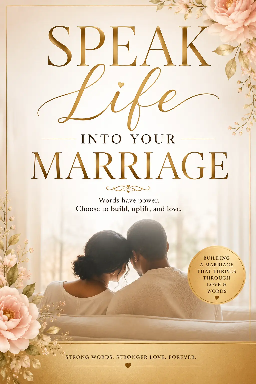 "speak life into your Marriage'