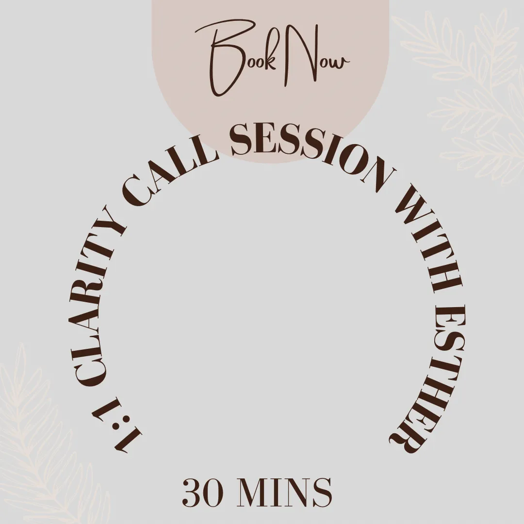 1:1 Clarity Call Session with Esther — 30 Minutes