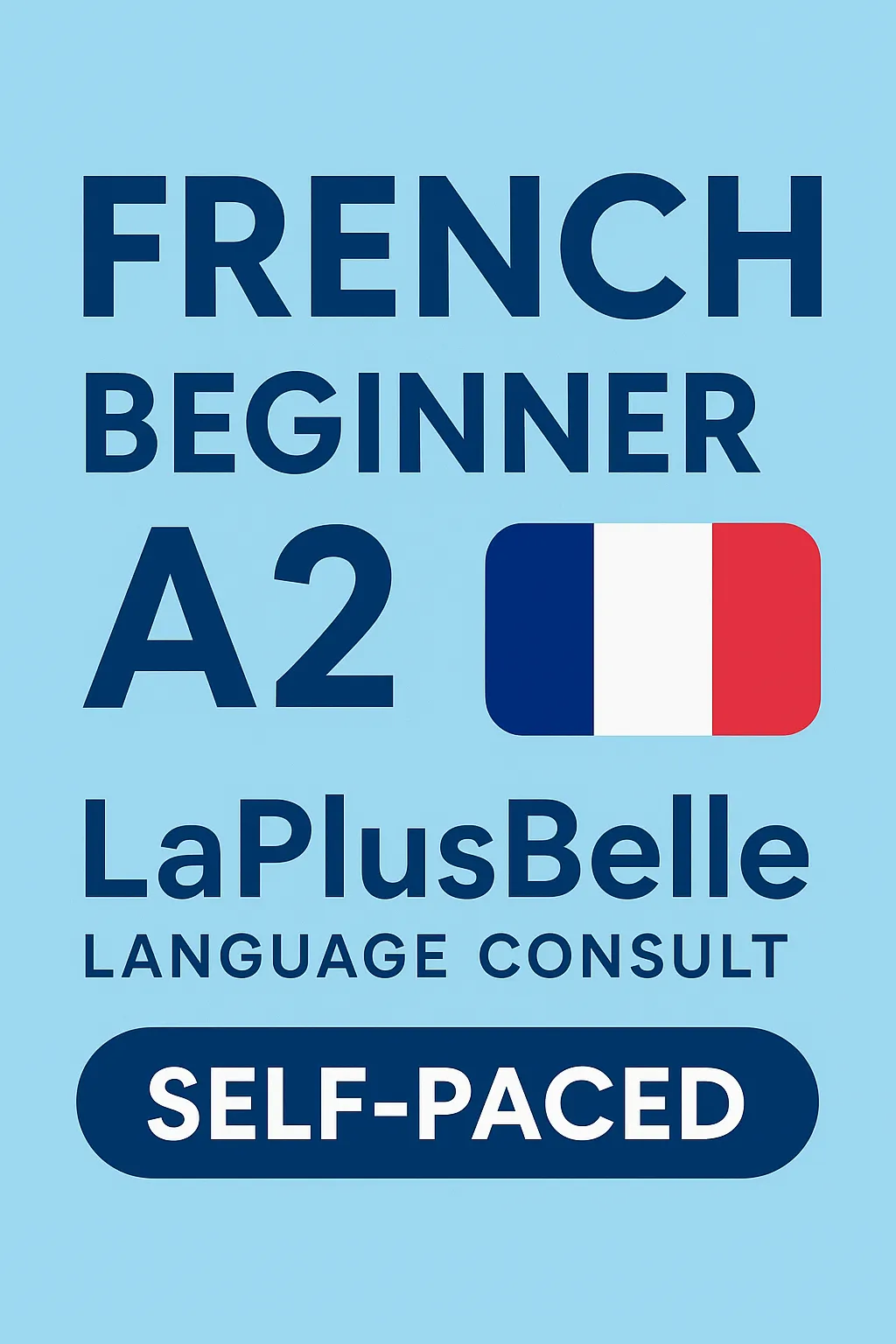 Self-paced A2 Beginner's French  Programme