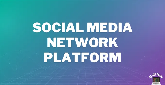 Social Media Network Platform