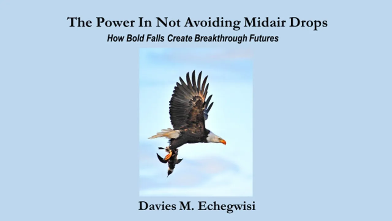The Power in Not Avoiding Midair Drops - How Bold Falls Create Breakthrough Futures