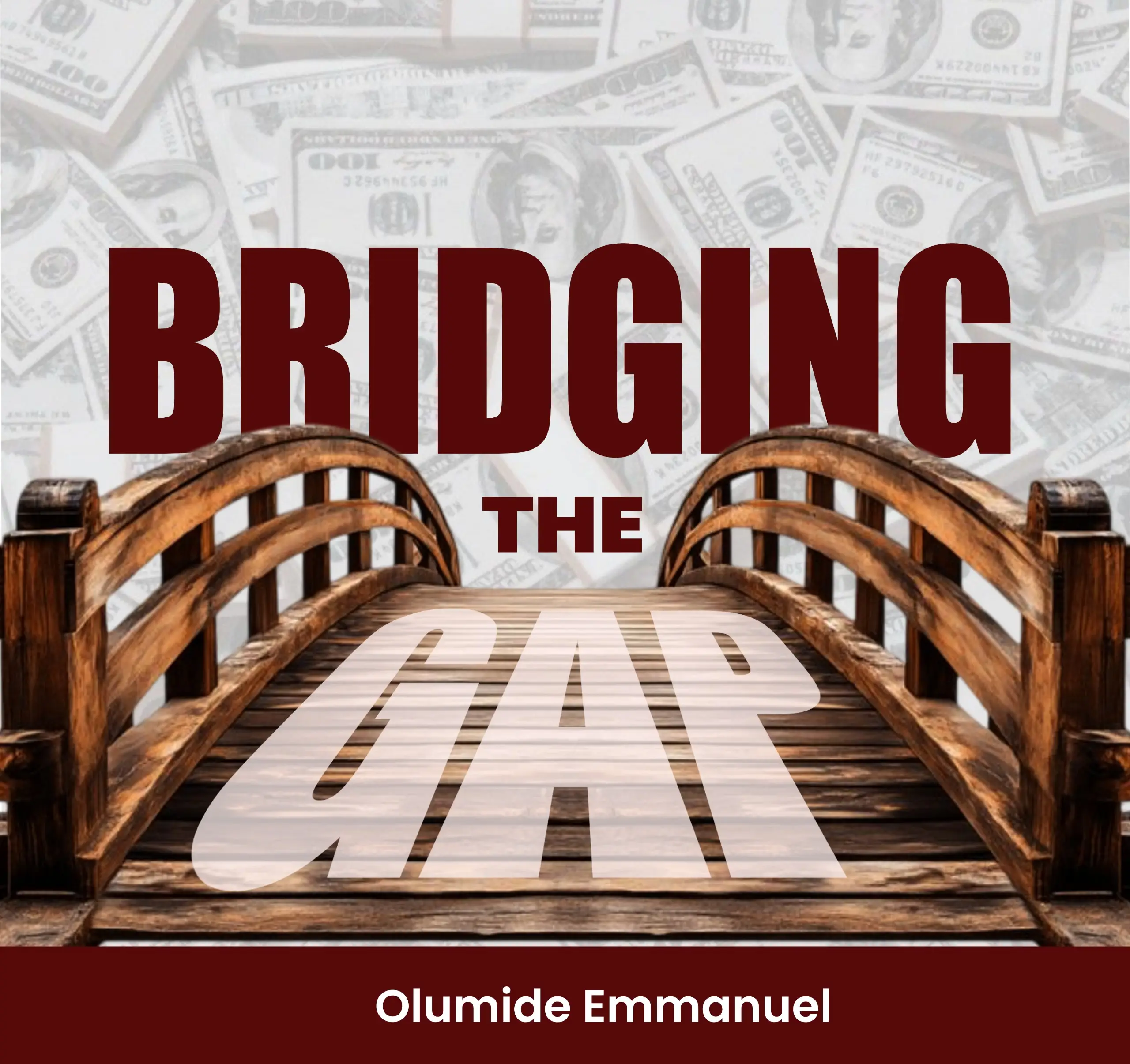 BRIDGING THE GAP