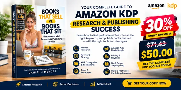 BOOKS THAT SELL vs. BOOKS THAT SIT: The Amazon KDP Research & Publishing Toolkit