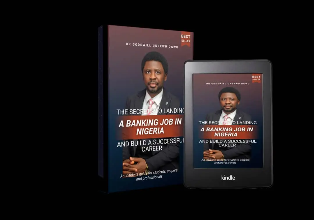THE SECRETS TO LANDING A BANKING JOB IN NIGERIA AND BUILD A SUCCESSFUL CAREER