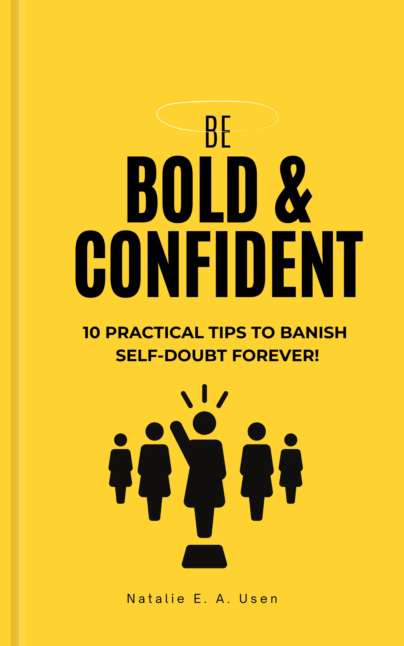 Be Bold and Confident + 21 Days Workbook