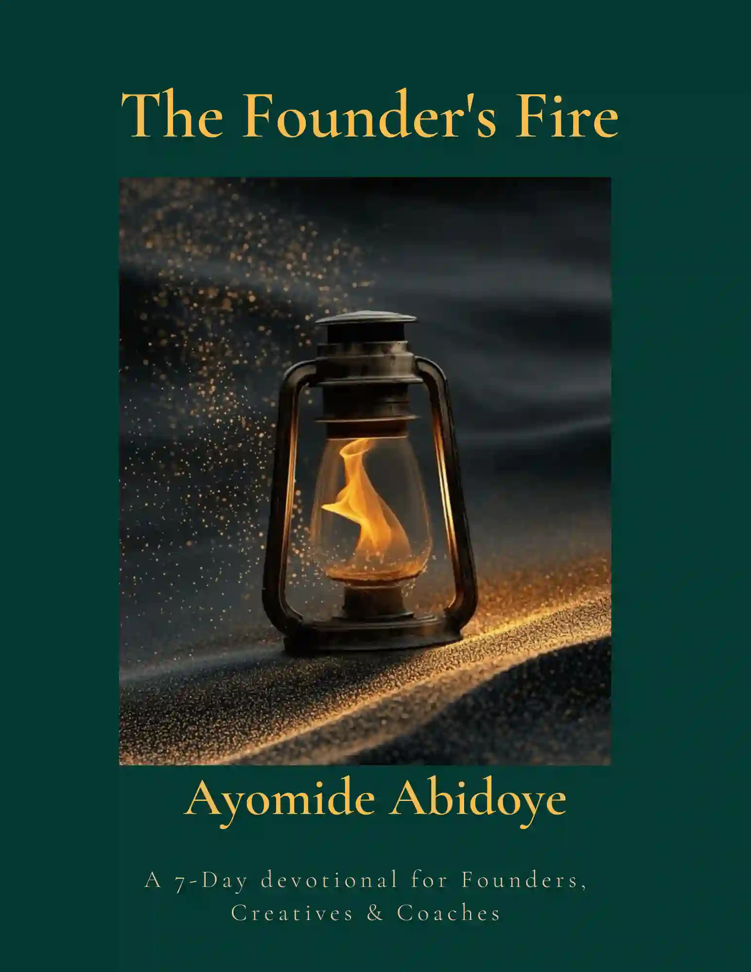 The Founder's Fire