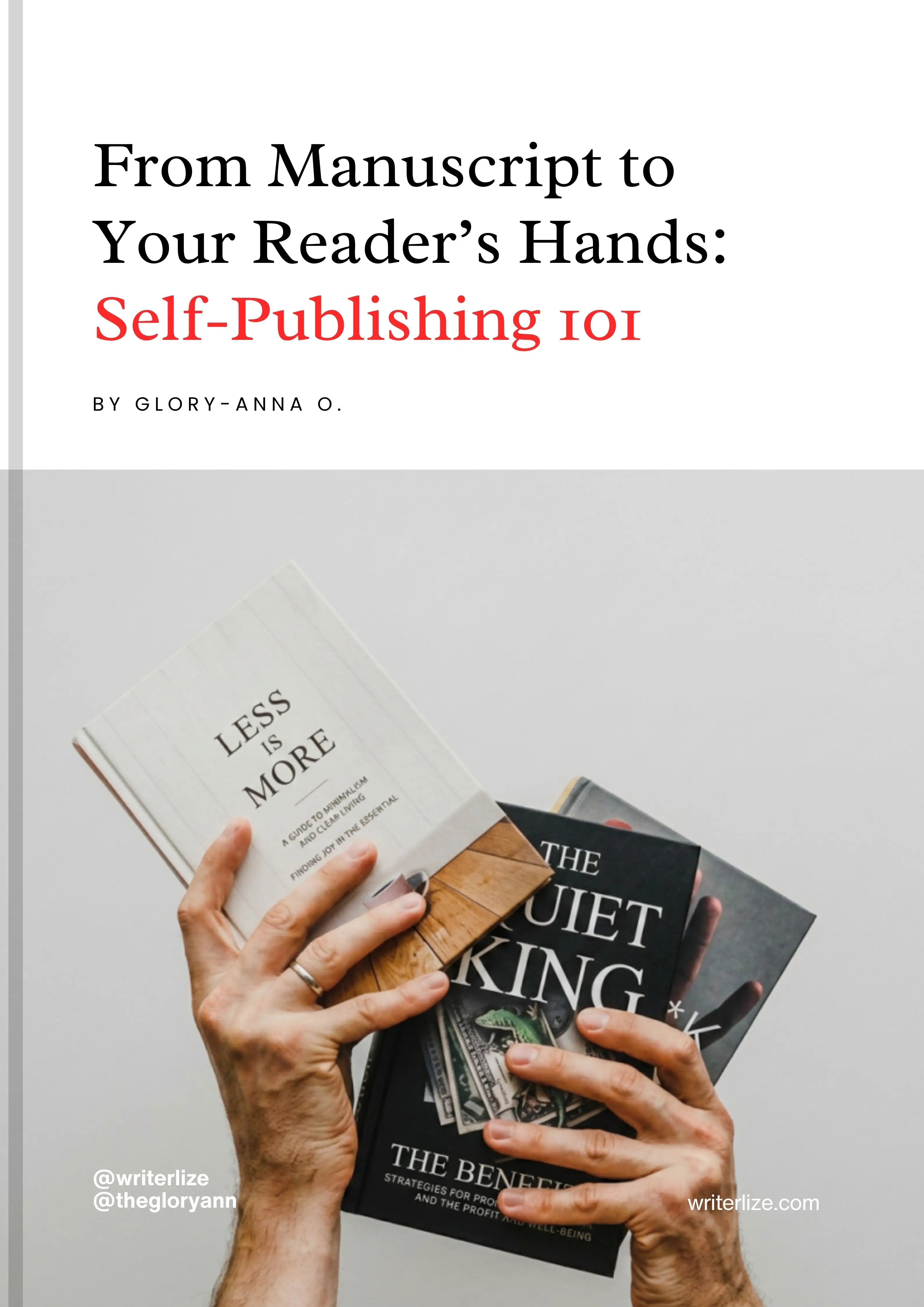 From Manuscript To Your Reader’s Hands: Self-Publishing 101