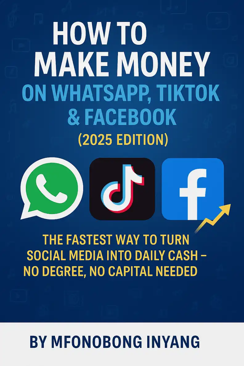 How to Make Money on WhatsApp, TikTok & Facebook (2025 Edition)