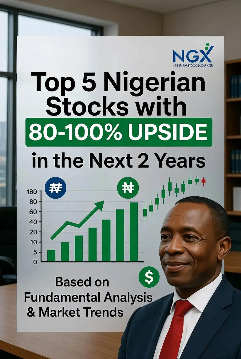 Top 5 Nigerian Stocks with 80-100% Upside Potential in the Next 2 Years