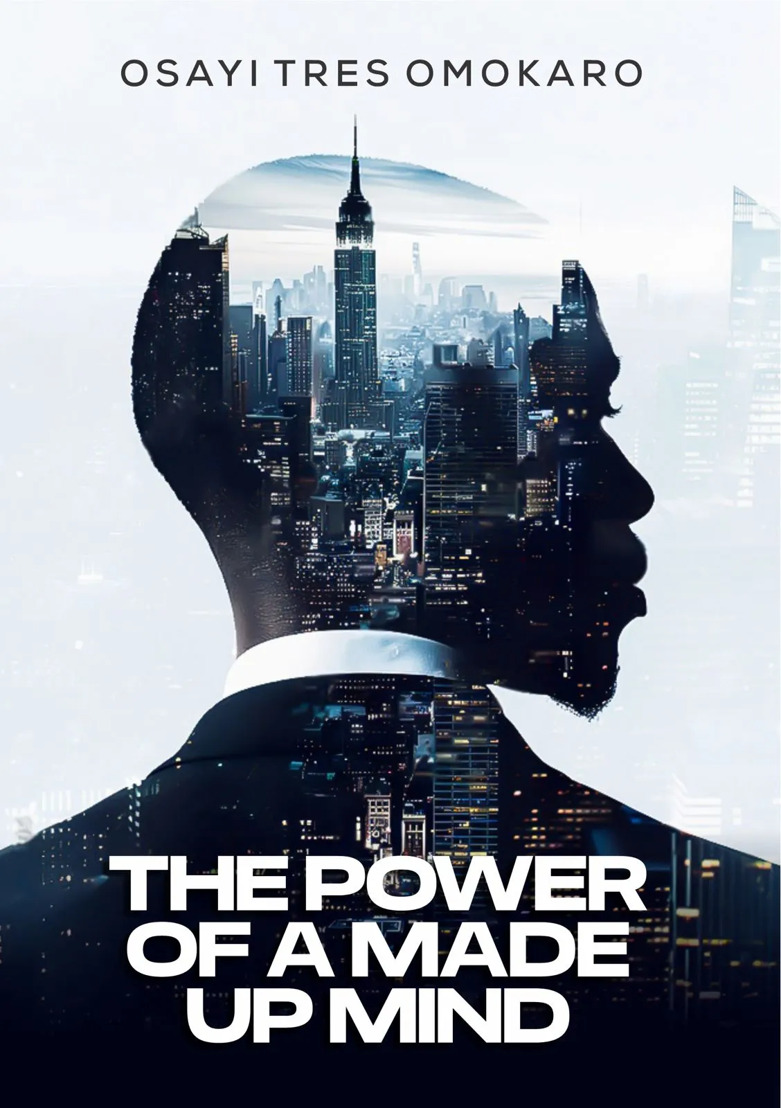 The Power of a Made Up Mind