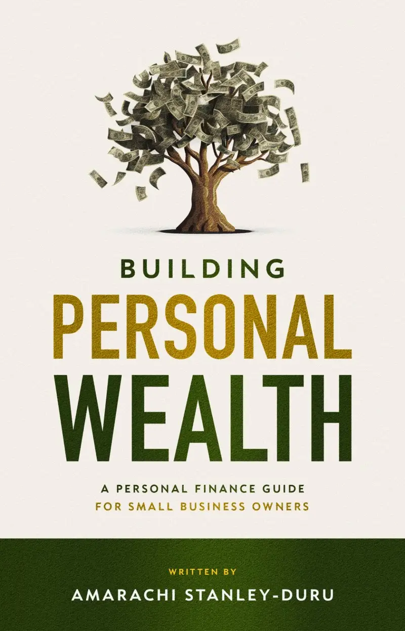 Building Personal Wealth - A Personal Finance Guide for Small Business Owners