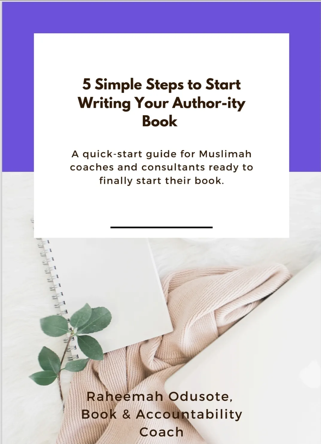 5 Simple Steps to Start Writing Your Author-ity Book