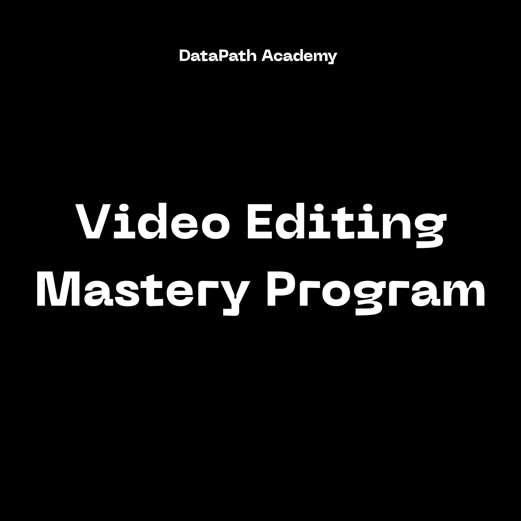 Video Editing Mastery