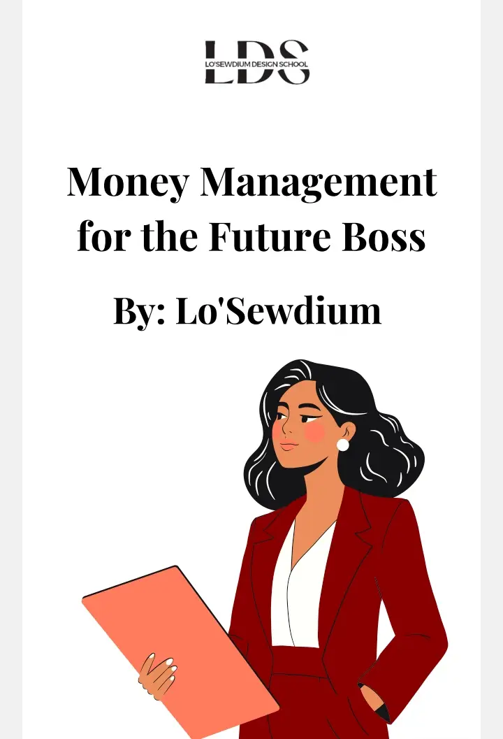 Money Management for the Future Boss by Lo'Sewdium